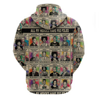 All My Heroes Have FBI Files Hoodie Civil Rights Leaders - Shopicos