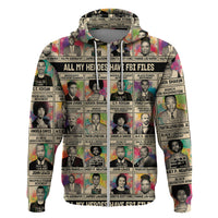 All My Heroes Have FBI Files Hoodie Civil Rights Leaders - Shopicos