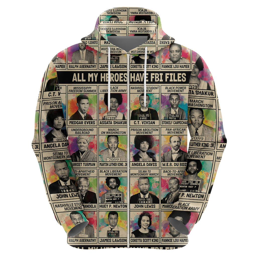 All My Heroes Have FBI Files Hoodie Civil Rights Leaders - Shopicos