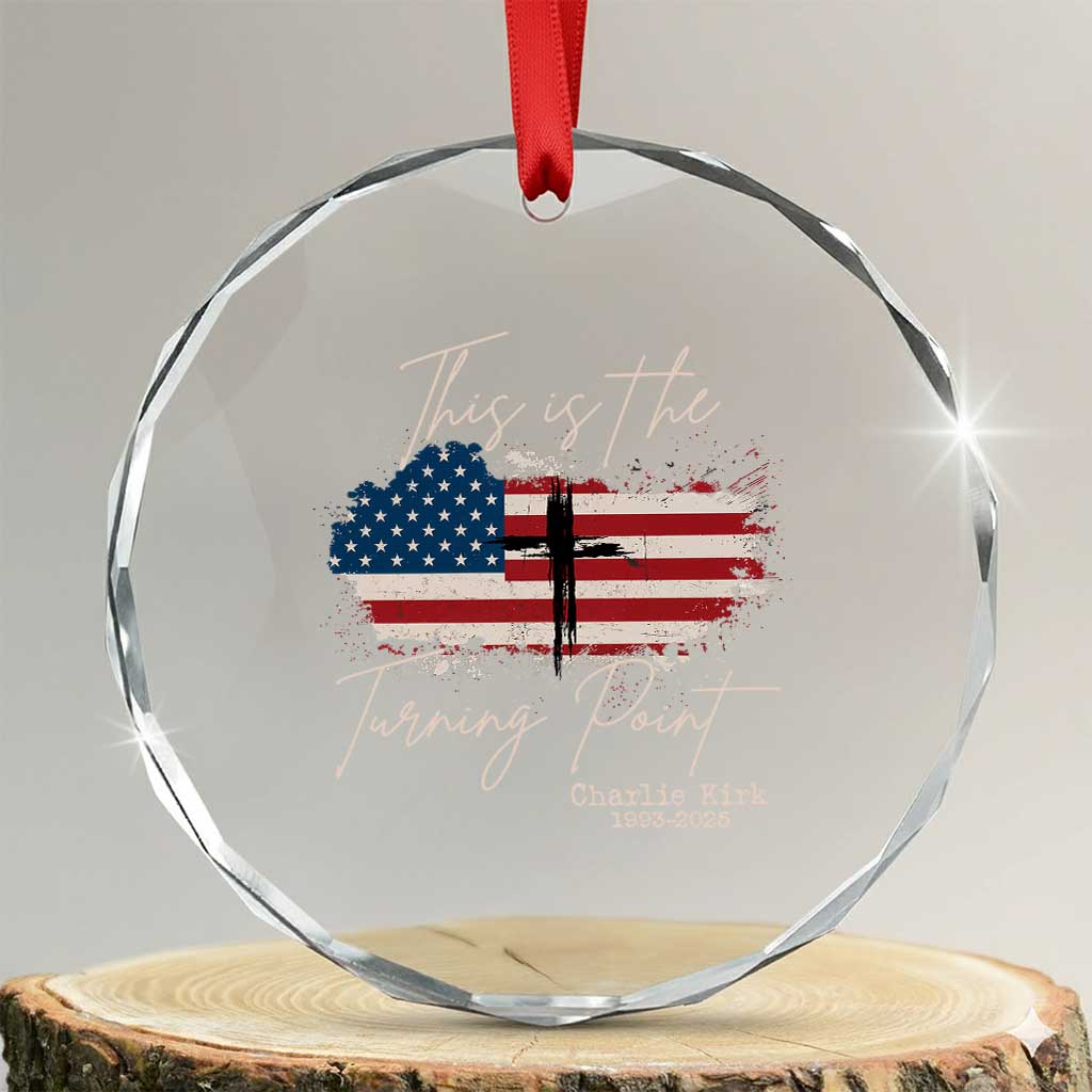 This is The Turning Point Memorial Crystal Glass Ornament Tribute to A True Patriot Christian Faith American Flag TS02