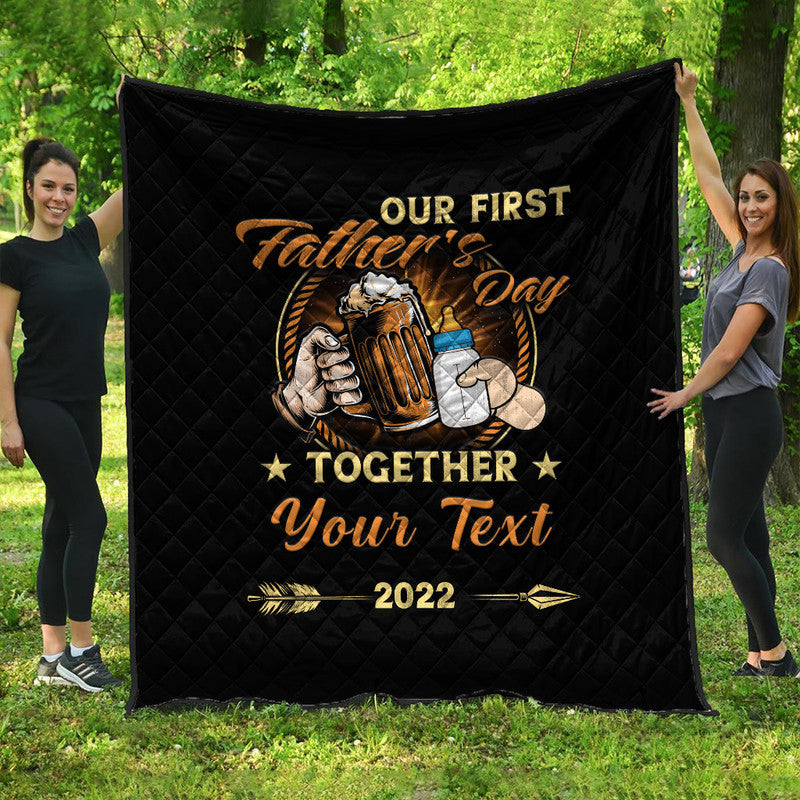 (Custom) Father Day Premium Quilt Our First Father Day Simple Style - Black LT8 - Shopicos