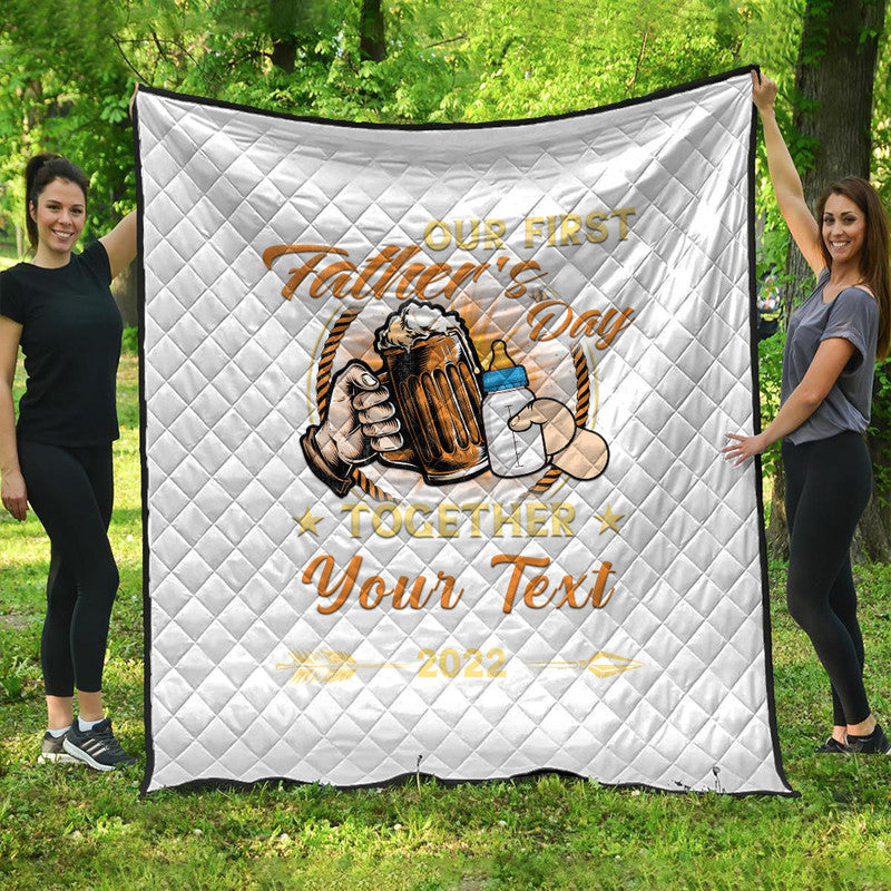 (Custom) Father Day Premium Quilt Our First Father Day Simple Style - White LT8 - Shopicos
