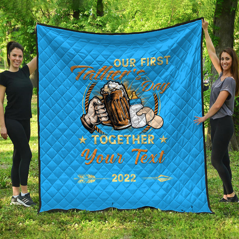 (Custom) Father Day Premium Quilt Our First Father Day Simple Style - Blue LT8 - Shopicos